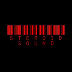 STEROID SOUND