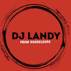 DJ LANDY FROM GUADELOUPE