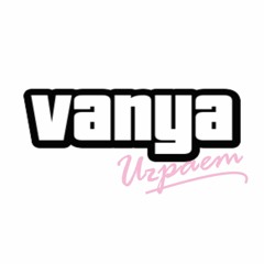 Vanya Plays