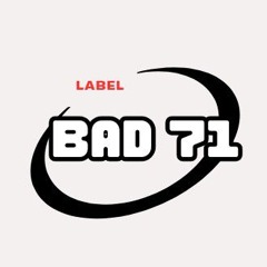 Bad 71 Label