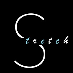 Stretch