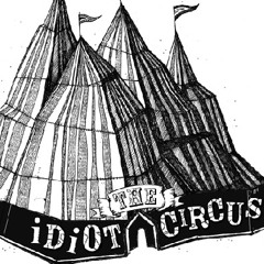 the iDiOT CIRCUS