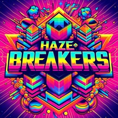 Haze Breakers