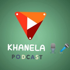 khanela Podcast