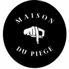 MAISONDUPIEGE