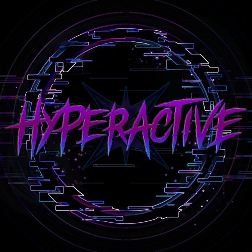 Stream Hyperactive music | Listen to songs, albums, playlists for free ...