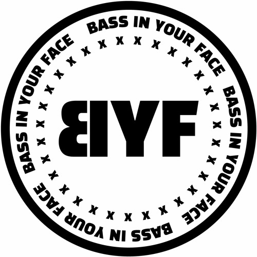 Bass In Your Face’s avatar