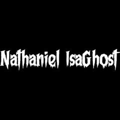 Nathaniel_IsaGhost