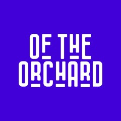 Of The Orchard