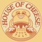 House of Cheese