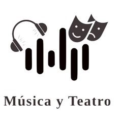 Música y Teatro