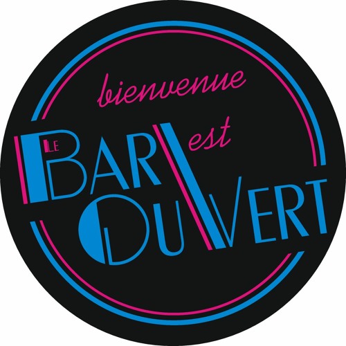 Stream Le Bar est OuVert music Listen to songs, albums, playlists for free on SoundCloud