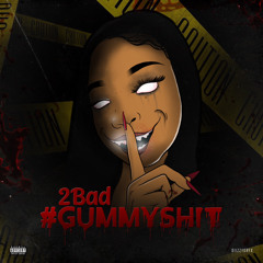 2Bad
