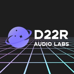 D22R Audio Labs