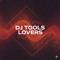 DJ Tools Lovers