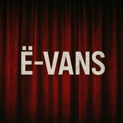 Ë-VANS