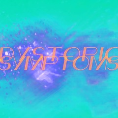 Dystopic Symptoms