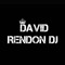 DAVID RENDÓN  DJ
