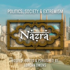 Nazra: Politics, Society and Extremism