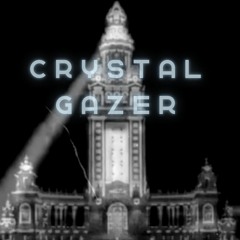 Crystal Gazer