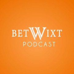 Betwixt Podcast