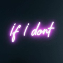 If I Don't