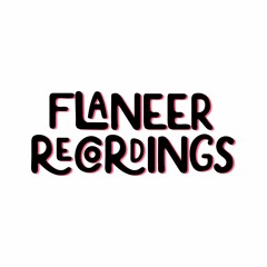 Flaneer Recordings