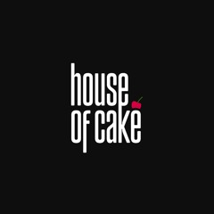 House of Cake
