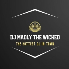 Dj Madly The Wicked