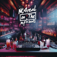 NC4reaL on The mFn beats