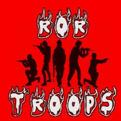 *ROR*Troops RADIO