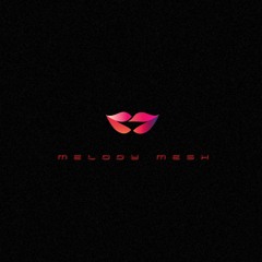 Melody Mesh