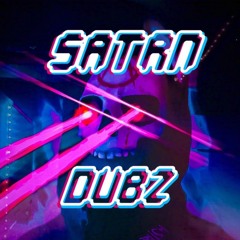 SATRN🪐DUBZ