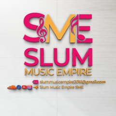 Slum music Empire SME