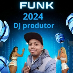 DJ PRODUTOR 2024