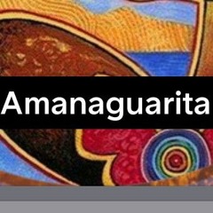 Amanaguarita