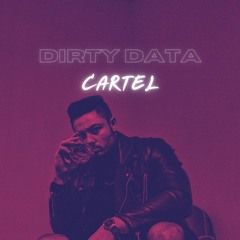 Dirty Data Cartel