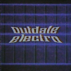Outdate Electro