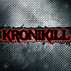KRONIKILL