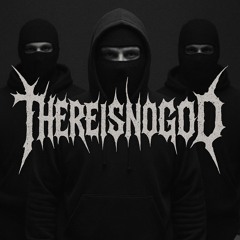 THEREISNOGOD