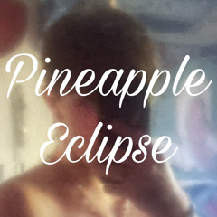 Pineapple Eclipse