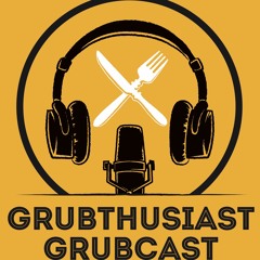 Grubthusiast Grubcast