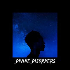 Divine Disorders