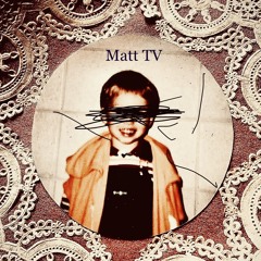Matt TV