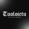 Tuoloietu Entertainment