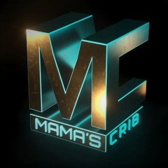 Mama’s Crib Records