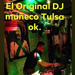 el original dj muñeco tulsa ok