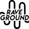 Rave Ground