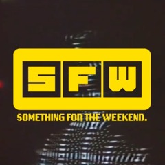 Something For The Weekend