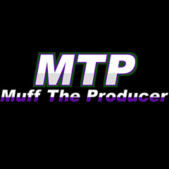 Muff The Producer